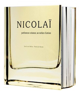 NICOLAI: Parfumeur-createur, un metier d'artiste  Hardcover Book  by PARFUMS DE NICOLAI