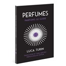 Perfumes: Parfums Le Guide 1994 by Luca Turin and Tania Sanchez