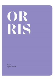 Orris in Perfumery Magazine by NEZ | $34