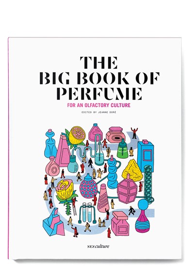 The Big Book of Perfume  Hardcover Book  by NEZ