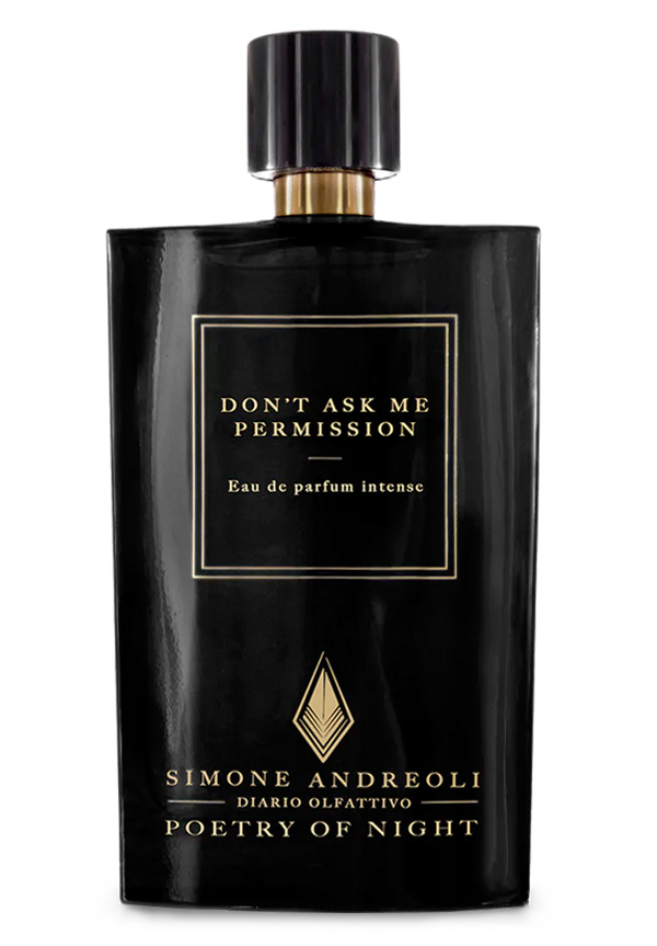 Don t Ask Me Permission Eau de Parfum Intense by Simone Andreoli