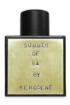 Summer of 84 Eau de Parfum by Kerosene | $152